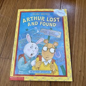 Arthur Lost and Found (An Arthur Adventure) by Marc Brown
